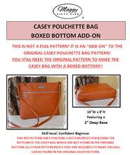 Load image into Gallery viewer, Casey Pouchette Bag Boxed Bottom Add-On Acrylic Templates
